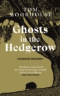 Image for Ghosts in the hedgerow  : a hedgehog whodunnit