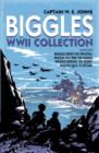Image for Biggles WWII Collection: Biggles Defies the Swastika, Biggles Delivers the Goods, Biggles Defends the Desert &amp; Biggles Fails to Return