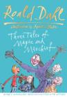 Image for Roald Dahl: Three Tales of Magic and Mischief