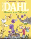 Image for Roald Dahls Heroes and Villains