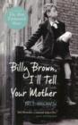 Image for BILLY BROWN TELL YOUR MOTHER SIGNED H B