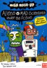 Image for Mega Mash-Up: Aliens v Mad Scientists Under the Ocean