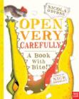 Image for Open Very Carefully