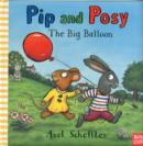 Image for Pip and Posy: The Big Balloon