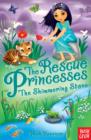 Image for The Rescue Princesses: The Shimmering Stone