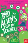 Baby aliens got my teacher! by Butchart, Pamela cover image