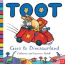 Image for Toot goes to Dinosaurland