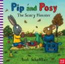 Image for Pip and Posy: The Scary Monster