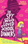 The spy who loved school dinners by Butchart, Pamela cover image