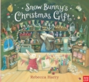 Image for Snow Bunny&#39;s Christmas Gift