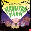 Image for The mystery of the haunted farm