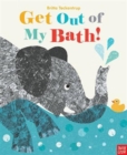 Image for Get Out Of My Bath!