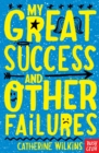 Image for My Great Success and Other Failures