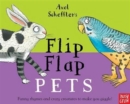Image for Axel Scheffler's flip flap pets