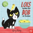 Image for Lois Looks for Bob at Home