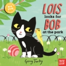 Image for Lois Looks for Bob at the Park
