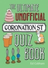 Image for The ultimate unofficial Coronation St quiz book