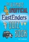 Image for The ultimate unofficial EastEnders quiz book