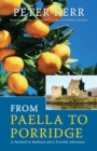 Image for From paella to porridge: a farewell to Mallorca and a Scottish adventure