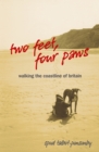 Image for Two feet, four paws: walking the coastline of Britain