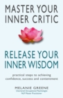 Image for Master Your Inner Critic: Release Your Inner Wisdom