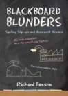 Image for Blackboard Blunders: Spelling Slip-ups and Homework Howlers