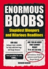 Image for Enormous Boobs: Stupidest Bloopers and Hilarious Headlines