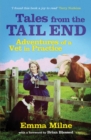 Image for Tales from the tail end: adventures of a vet in practice