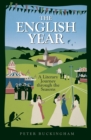 Image for The English Year: A Literary Journey Through the Seasons
