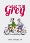 Image for Glad to be grey