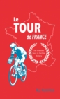 Image for Le Tour de France: the greatest race in cycling history