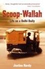 Image for Scoop-wallah: life on a Delhi daily