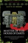 Image for Master of the House of Darts: Obsidian and Blood Book 3