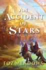 Image for An Accident of Stars : Book I in The Manifold Worlds Series