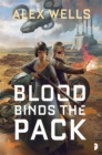 Image for Blood binds the pack