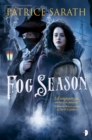 Image for Fog Season : A TALE OF PORT SAINT FREY