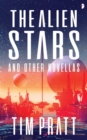 Image for The alien stars  : and other novellas
