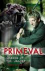 Image for Primeval - Shadow of the Jaguar