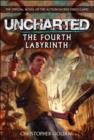 Image for Uncharted  : the fourth labyrinth