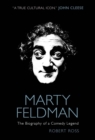Image for Marty Feldman  : the biography of a comedy legend