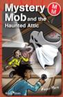Image for Mystery Mob and the haunted attic