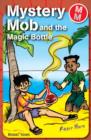 Image for Mystery Mob and the magic bottle