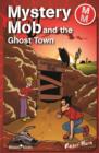 Image for Mystery Mob and the ghost town