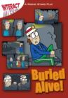 Image for Buried alive!