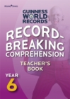 Image for Record Breaking Comprehension Year 6 Teacher&#39;s Book
