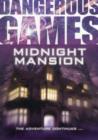 Image for Dangerous Games: Midnight Mansion