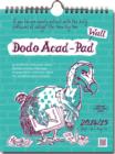 Image for Dodo Wall Acad-Pad Calendar 2014 - 2015 Week to View Academic Mid Year Calendar : A Combined Mid-Year Diary-Doodle-Memo-Message-Engagement-Calendar-Book for Students and Scholars