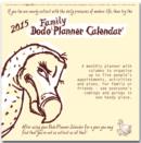Image for Dodo Family Planner Calendar 2015 - Month to View with 5 Daily Columns : A Combined Family Memo-Message-Engagement-Organiser-Planner-Calendar