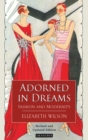 Image for Adorned in dreams: fashion and modernity