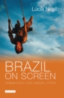 Image for Brazil on screen: cinema novo, new cinema, utopia